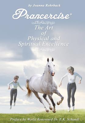 Prancercise: The Art of Physical and Spiritual Excellence Cover Image
