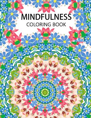 Mindfulness Coloring Book: Mandala flower coloring book Series (Anti stress coloring book for adults, coloring pages for adults) Cover Image