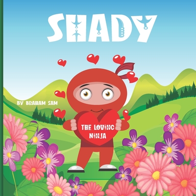 Shady The Loving Ninja By Braham Sam Cover Image