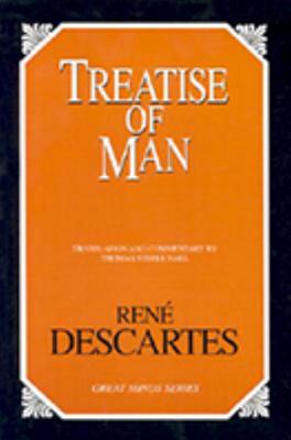 Treatise of Man (Great Minds) By Rene Descartes, Thomas Steele Hall (Translated by) Cover Image