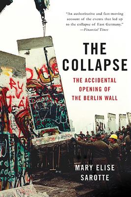 The Collapse: The Accidental Opening of the Berlin Wall Cover Image