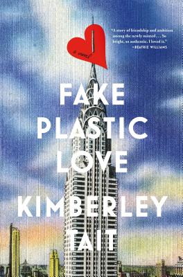 Fake Plastic Love: A Novel