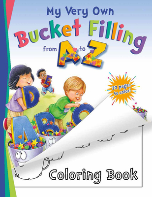 Cover for My Very Own Bucket Filling from A to Z Coloring Book