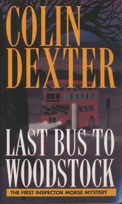 Last Bus to Woodstock (Inspector Morse #1) Cover Image