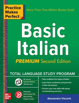 Practice Makes Perfect: Basic Italian, Premium Second Edition Cover Image