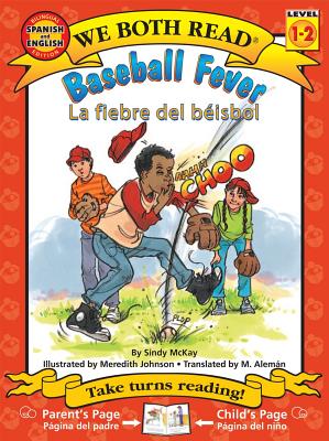 Baseball Fever-La Fiebre de Béisbol (We Both Read: Level 1-2)