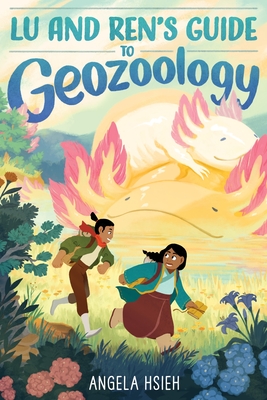 Lu and Ren’s Guide to Geozoology: A Graphic Novel By Angela Hsieh, Angela Hsieh (Illustrator) Cover Image