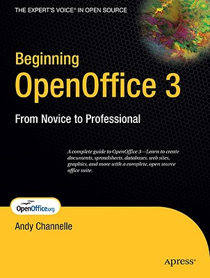 Beginning OpenOffice 3: From Novice to Professional (Beginning: From Novice to Professional) Cover Image