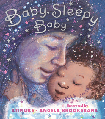 Baby, Sleepy Baby By Atinuke, Angela Brooksbank (Illustrator) Cover Image
