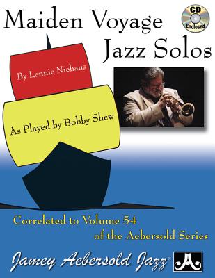 Maiden Voyage Jazz Solos: As Played by Bobby Shew, Book & CD By Lennie Niehaus Cover Image