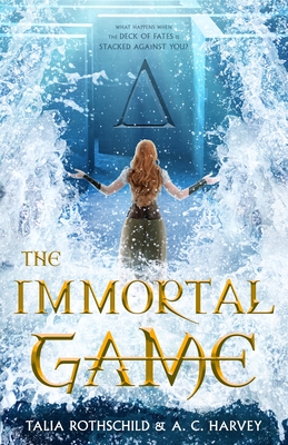 The Immortal Game By Talia Rothschild, A. C. Harvey Cover Image