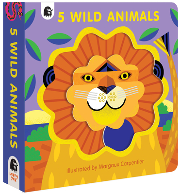 5 Wild Animals (5 Wild...) By Margaux Carpentier (Illustrator), Happy Yak, Emily Pither (Editor) Cover Image