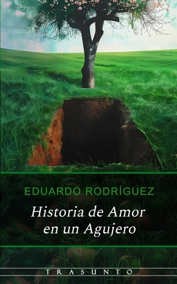 Historia de Amor en un Agujero Cover Image