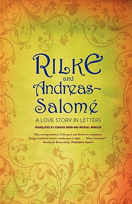 Rilke and Andreas-Salomé: A Love Story in Letters (Paperback