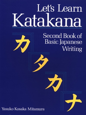 Let's Learn Katakana: Second Book of Basic Japanese Writing Cover Image