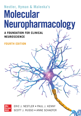 Molecular Neuropharmacology: A Foundation for Clinical Neuroscience, Fourth Edition Cover Image
