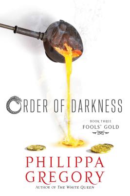 Fools' Gold (Order of Darkness #3) By Philippa Gregory, Fred van Deelen (Illustrator) Cover Image