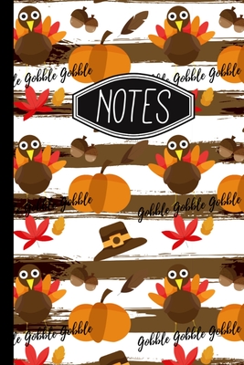Notes: Thanksgiving Turkey Pattern Gobble Notebook 6"X9" 120 Line Pages