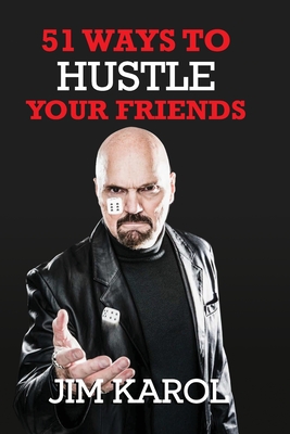 51 Ways To Hustle Your Friends Cover Image