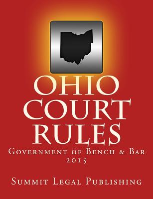 Ohio Court Rules 2015, Government of Bench & Bar Cover Image