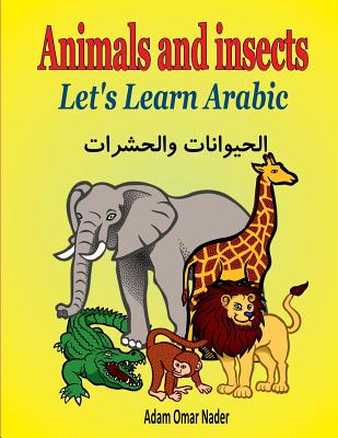Let's Learn Arabic: Animals and Insects (Paperback) | Quail Ridge Books