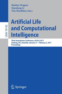 Leeds Legende Illustreren Artificial Life and Computational Intelligence: Third Australasian  Conference, Acalci 2017, Geelong, Vic, Australia, January 31 - February 2,  2017, Pr (Paperback) | Hooked