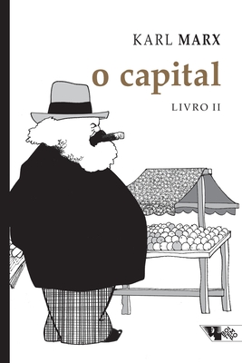 O capital, Livro II By Karl Marx Cover Image