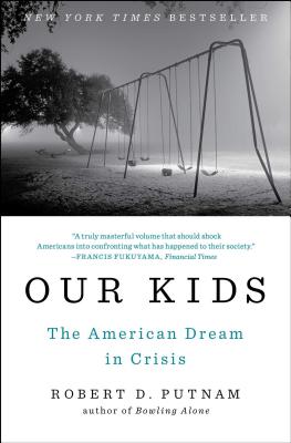 Cover for Our Kids: The American Dream in Crisis