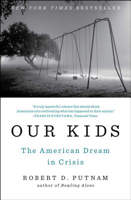 Our Kids: The American Dream in Crisis Cover Image