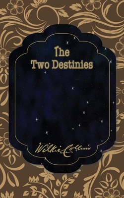 The Two Destinies