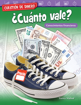 Cuestión de dinero: ¿Cuánto vale? Conocimientos financieros (Mathematics in the Real World) Cover Image