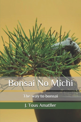 Bonsai No Michi: The way to bonsai Cover Image