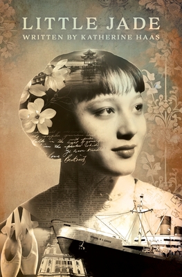 Little Jade: Memoir of a Young Eurasian Immigrant By Katherine Haas, Vishakha Darbha (Editor), Zina Fattah (Cover Design by) Cover Image