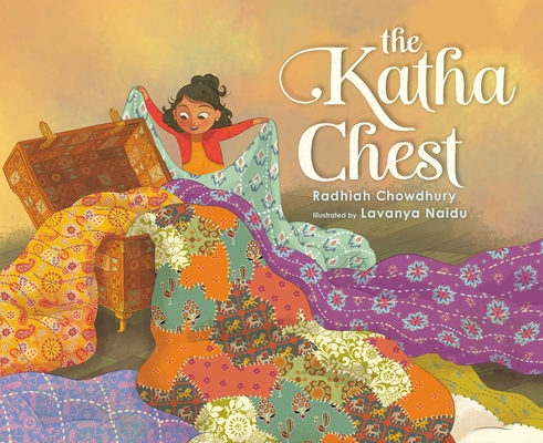 The Katha Chest By Radhiah Chowdhury, Lavanya Naidu (Illustrator) Cover Image