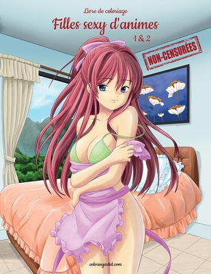 Livre de coloriage Filles sexy d'anime non-censurées 1 & 2 By Nick Snels Cover Image