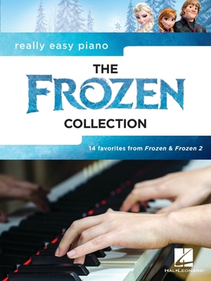 Really Easy Piano: The Frozen Collection - 14 Favorites from Frozen and Frozen 2 with Lyrics By Robert Lopez (Composer), Kristen Anderson-Lopez (Composer) Cover Image