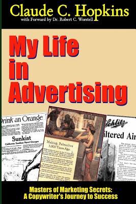 Cover for My Life in Advertising - Masters of Marketing Secrets