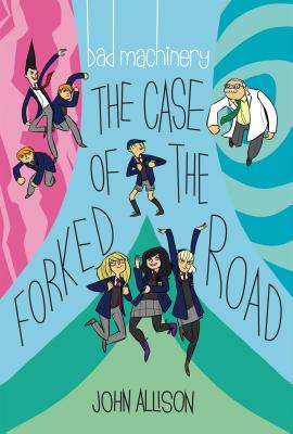 Bad Machinery Vol. 7: The Case of the Forked Road By John Allison Cover Image