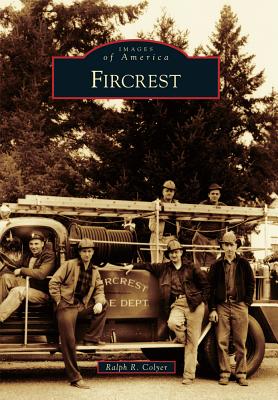 Fircrest (Images of America) By Ralph R. Colyer Cover Image