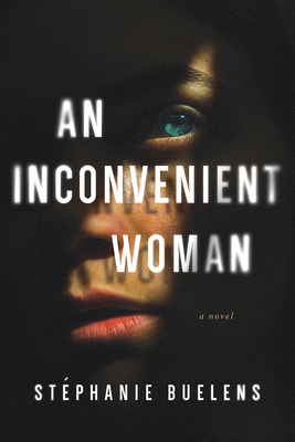 An Inconvenient Woman: A Novel