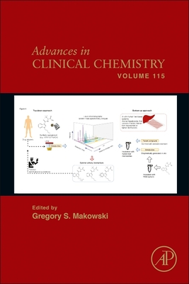 Advances in Clinical Chemistry: Volume 115 By Gregory S. Makowski (Editor) Cover Image