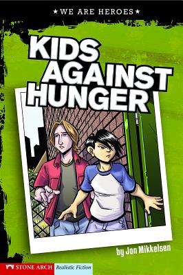 Cover for Kids Against Hunger (We Are Heroes)