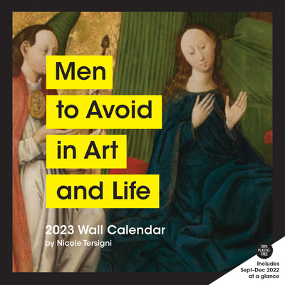 Men to Avoid in Art and Life 2023 Wall Calendar By Nicole Tersigni Cover Image