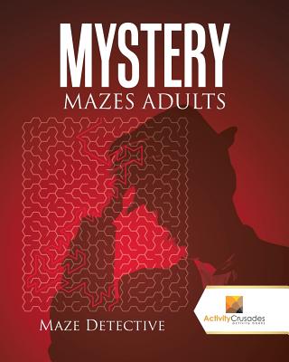 Mystery Mazes Adults: Maze Detective Cover Image