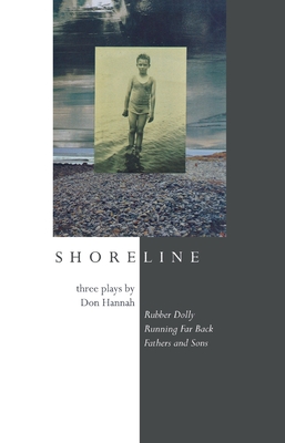 Shoreline: Three Plays by Don Hannah Cover Image