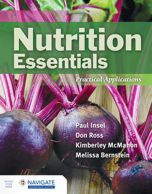 Nutrition Essentials: Practical Applications By Paul Insel, Don Ross, Kimberley McMahon Cover Image
