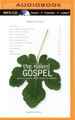 The Naked Gospel: The Truth You May Never Hear in Church Cover Image