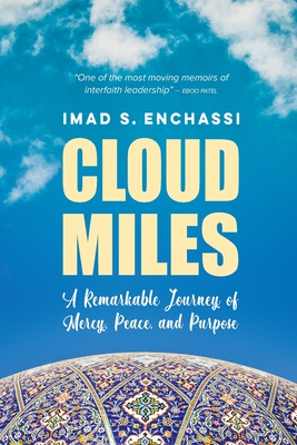 Cloud Miles: A Remarkable Journey of Mercy, Peace, and Purpose Cover Image