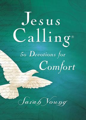 Jesus Calling, 50 Devotions for Comfort, Hardcover, with Scripture References By Sarah Young Cover Image