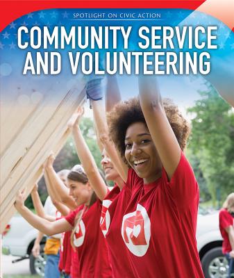 Community Service and Volunteering (Spotlight on Civic Action)